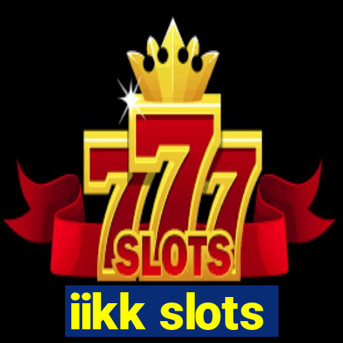 iikk slots